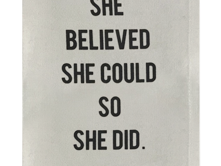 She Believed She could so She Did. Supply