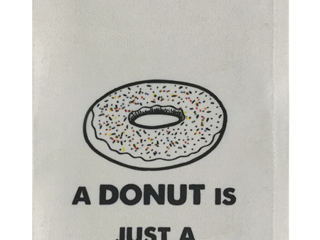 A Donut Is Just A Gay Bagel. Supply