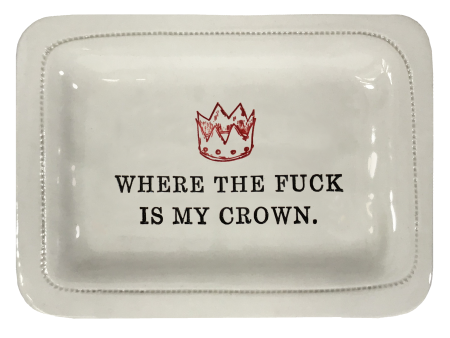 Where the Fuck Is my Crown. For Cheap