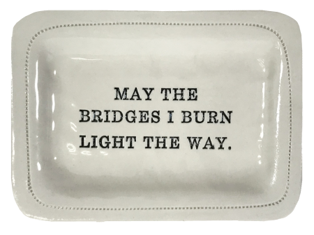 May the Bridges I Burn Light the Way. Online now