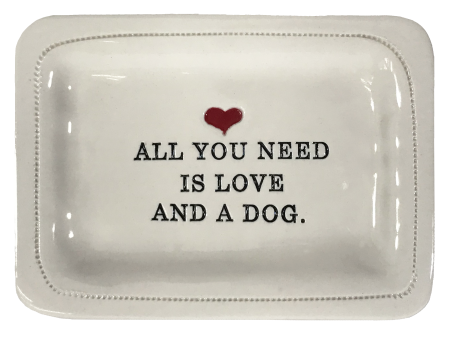 All You Need Is Love and a Dog. on Sale