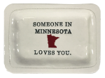 CUSTOM - Someone in Minnesota Loves You. - 4x6 Porcelain Dish Sale