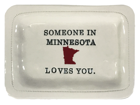 CUSTOM - Someone in Minnesota Loves You. - 4x6 Porcelain Dish Sale