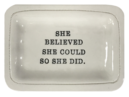 She Believed She Could so She did. Online Sale