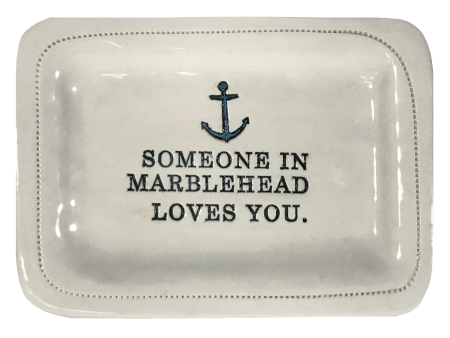 CUSTOM - Someone In Marblehead Loves You.- 4x6 Porcelain Dish Online Hot Sale