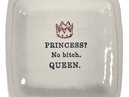 Princess? No Bitch. Queen. Sale