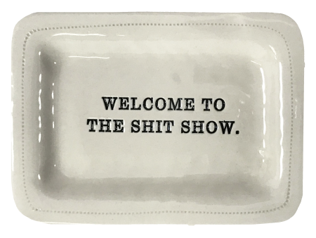 Welcome To The Shit Show. Fashion