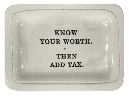 Know Your Worth. Then Add Tax. Discount