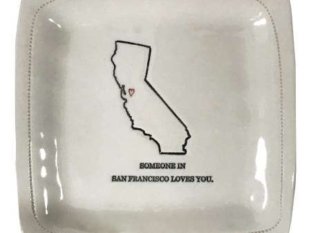 CUSTOM - Someone in San Francisco Loves You. - 6x6 Porcelain Dish Supply