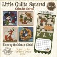 Little Quilts Squared - Calendar Series Block of the Month - Individual Patterns For Cheap